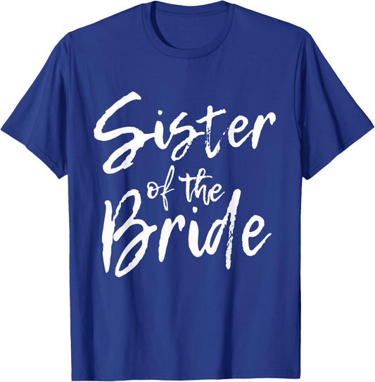 Matching Bridal Shower Gifts for Family, Sister of the Bride T-Shirt - T-Shirt | Royal