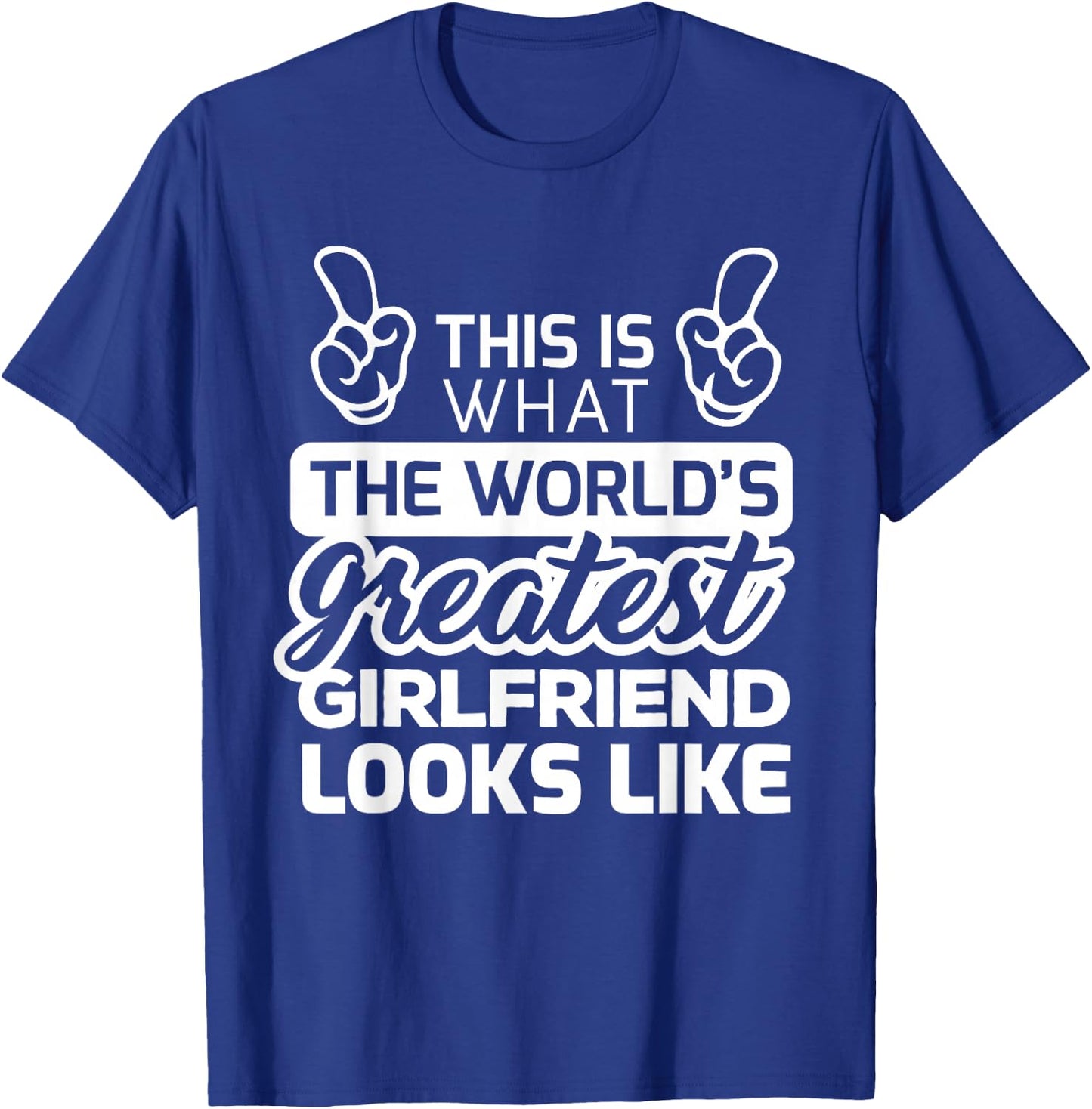 World's Greatest Girlfriend Best Girlfriend Ever T-Shirt - T-Shirt | Royal