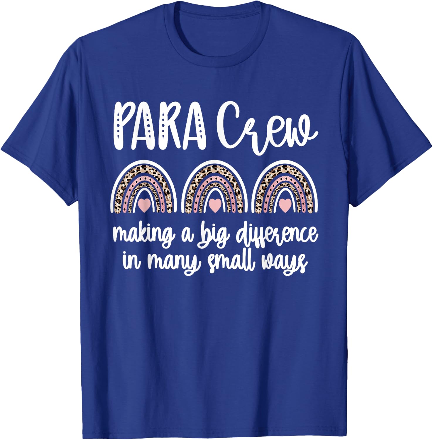 Para Crew Rainbow Parapro Teacher Paraprofessional Team T-Shirt - T-Shirt | Royal