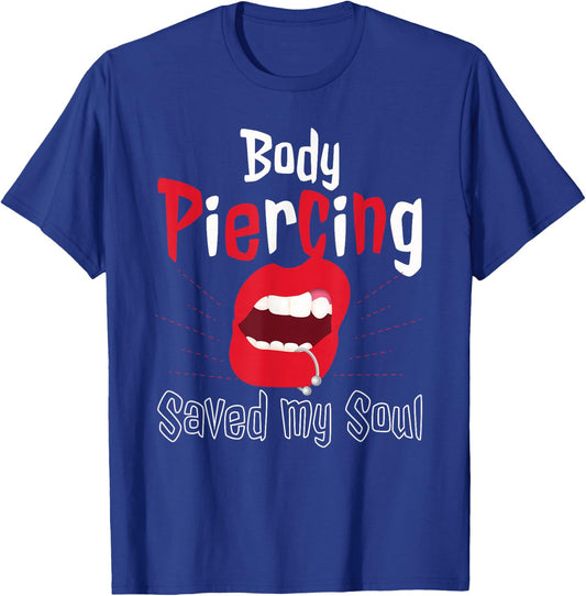 Cool Body Piercing Saved My Soul Tattoo Artists T-Shirt - T-Shirt | Royal