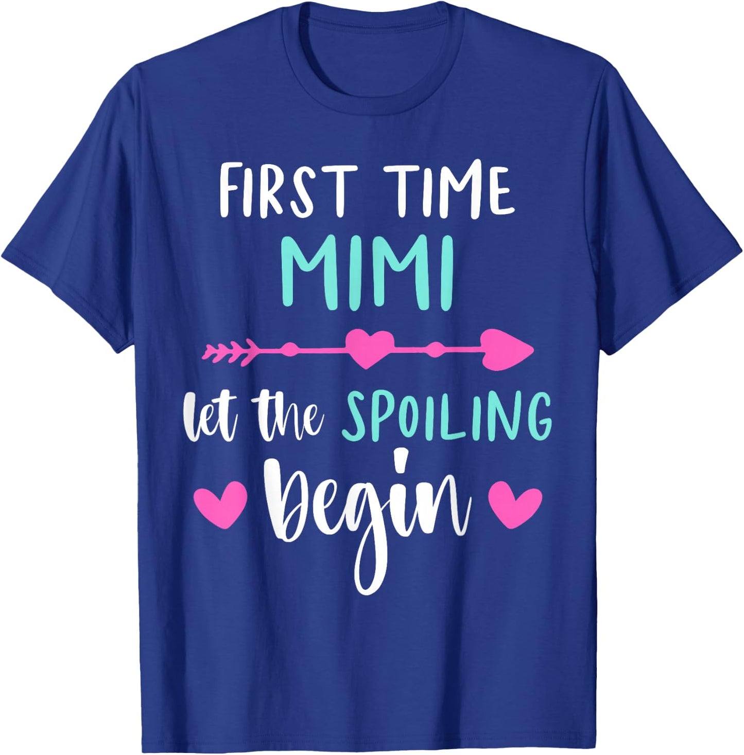 First Time MIMI Let the Spoiling Begin 2026 Baby Reveal T-Shirt - T-Shirt | Royal