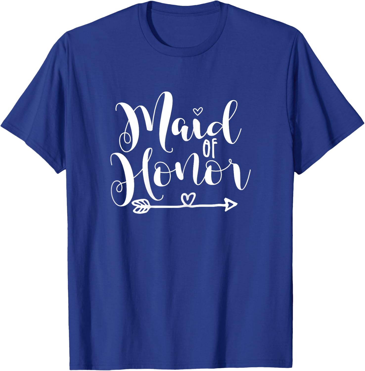 Maid of Honor Arrow Heart Wedding And Bachelorette Party T-Shirt - T-Shirt | Royal
