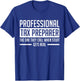 Professional Tax Preparer Tax Day Accountant Tax Season T-Shirt - T-Shirt | Royal