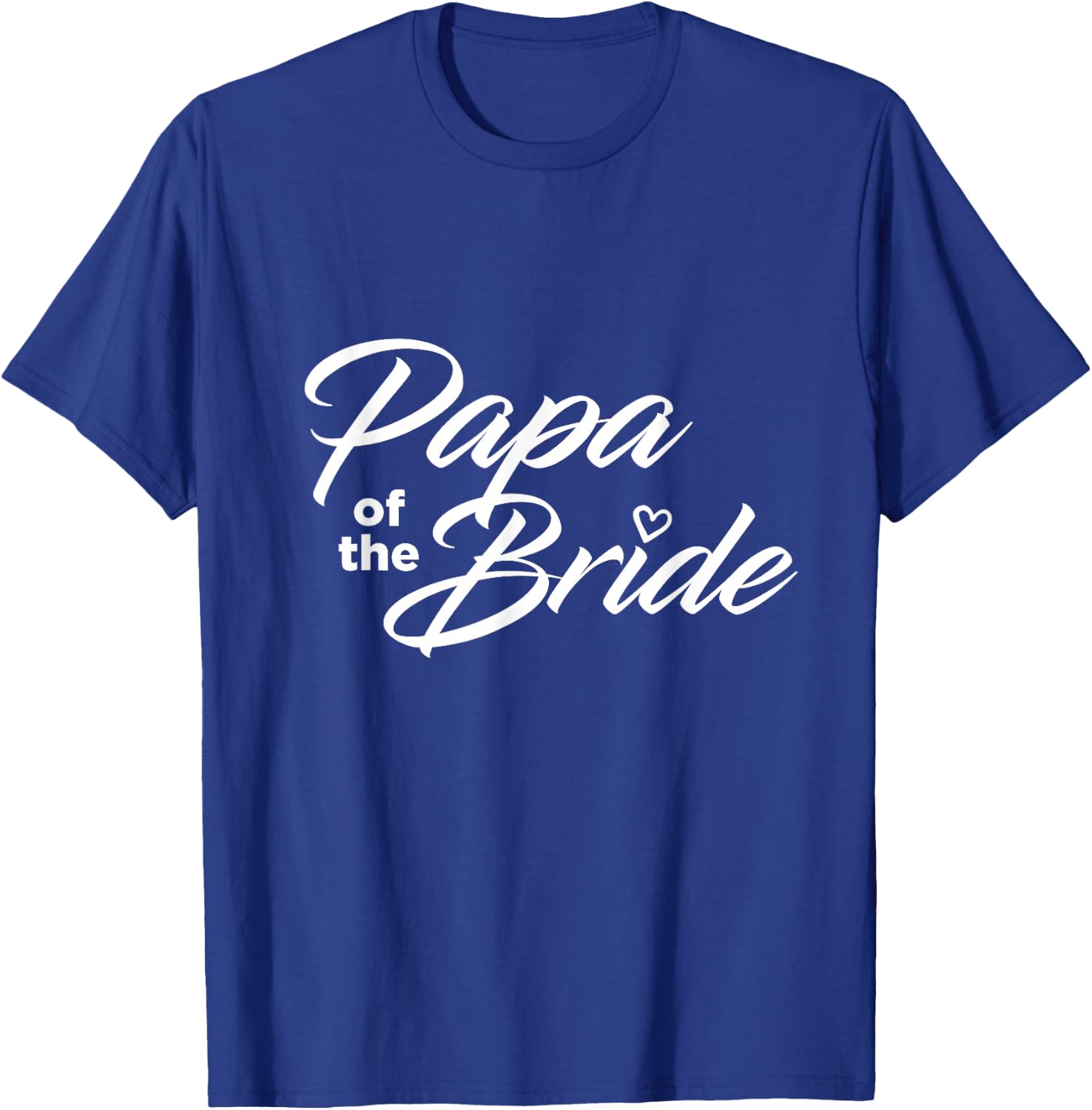 Papa Of The Bride Wedding Party T-Shirt - T-Shirt | Royal