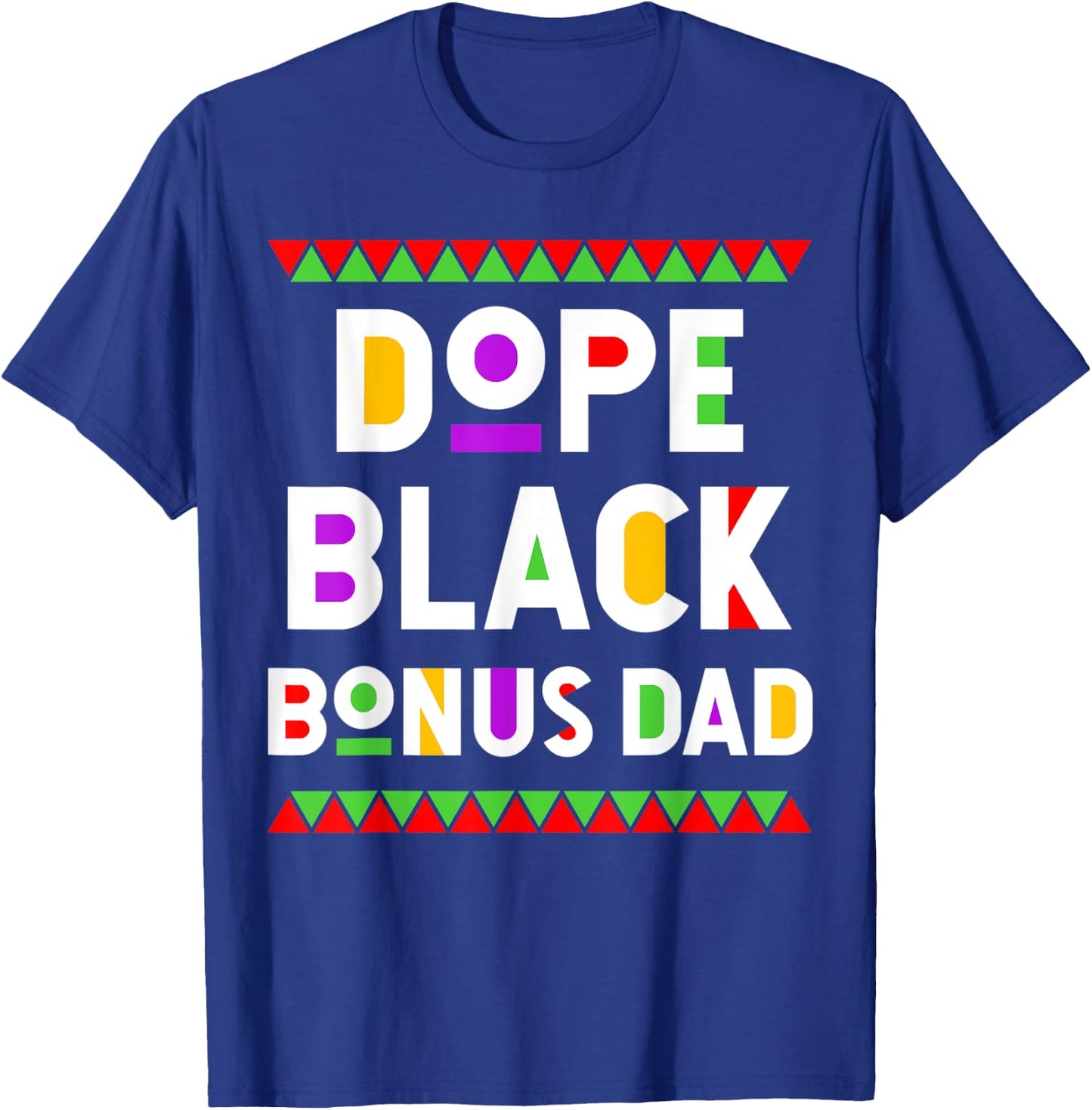 Dope Black Bonus Dad African American Black History Month T-Shirt - T-Shirt | Royal