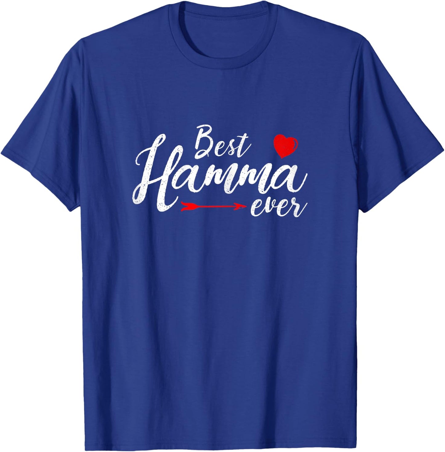 Best Hamma Ever Family Love Mom Hamma Mother's day T-Shirt - T-Shirt | Royal