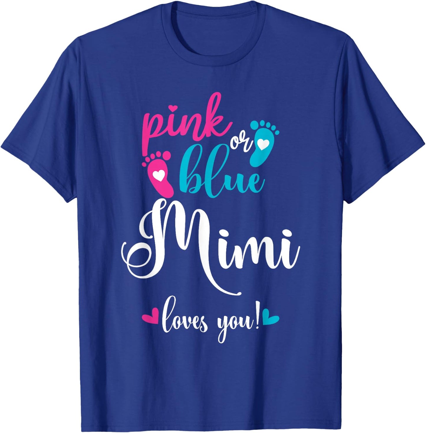 Pink Or Blue Mimi Loves You Gender Reveal Baby Announcement T-Shirt - T-Shirt | Royal