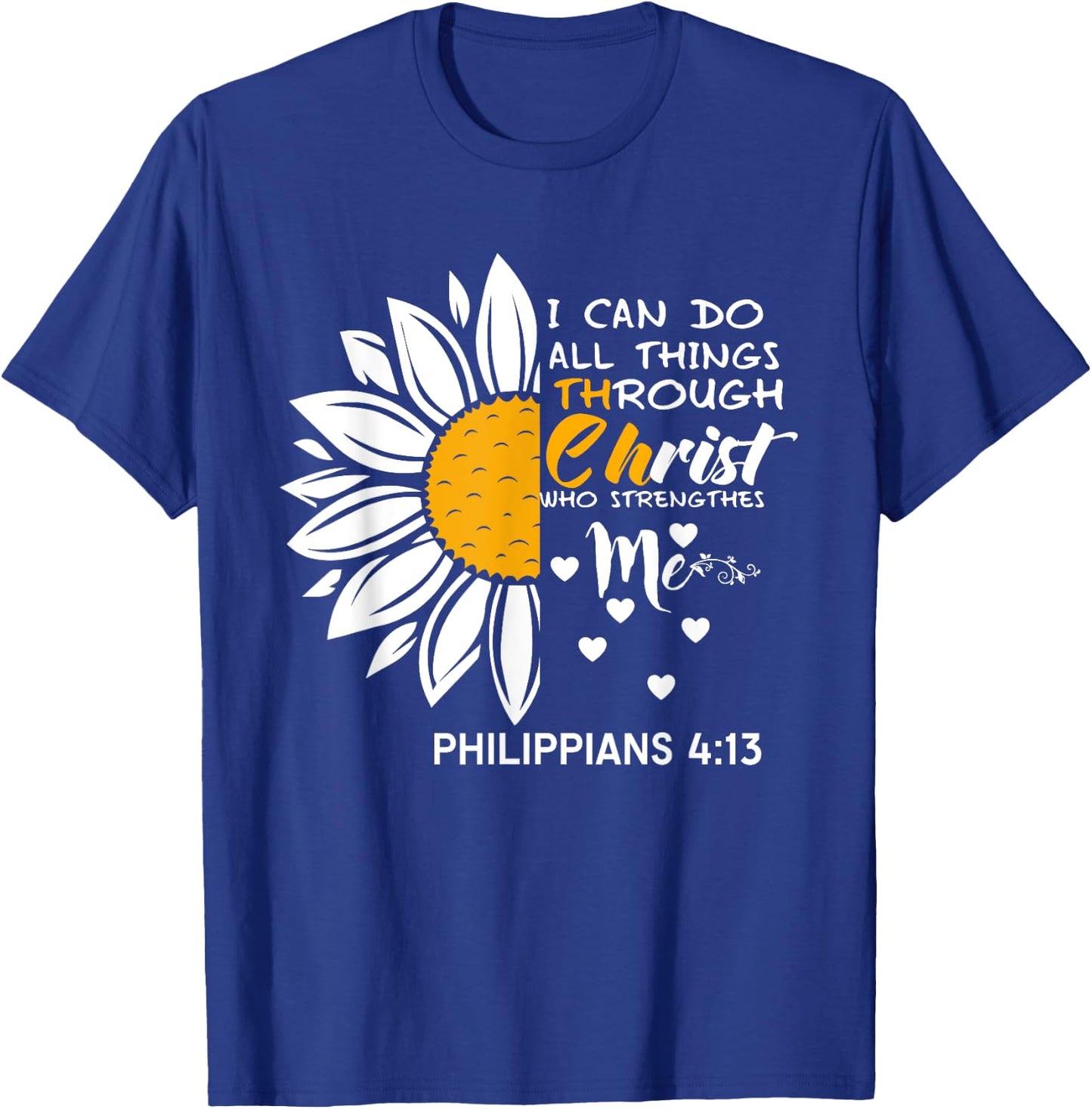 I Can Do All Things Through Christ - Daisy Flower Religious T-Shirt - T-Shirt | Royal