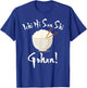 Japanese Anime Ichi Ni San Shi Gohan Kawaii Rice Bowl T-Shirt - T-Shirt | Royal