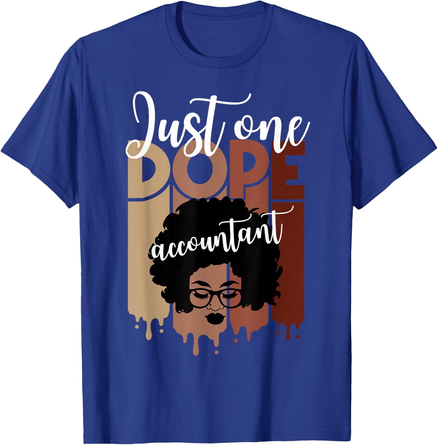 Just One Dope Black accountant Finance T-Shirt - T-Shirt | Royal
