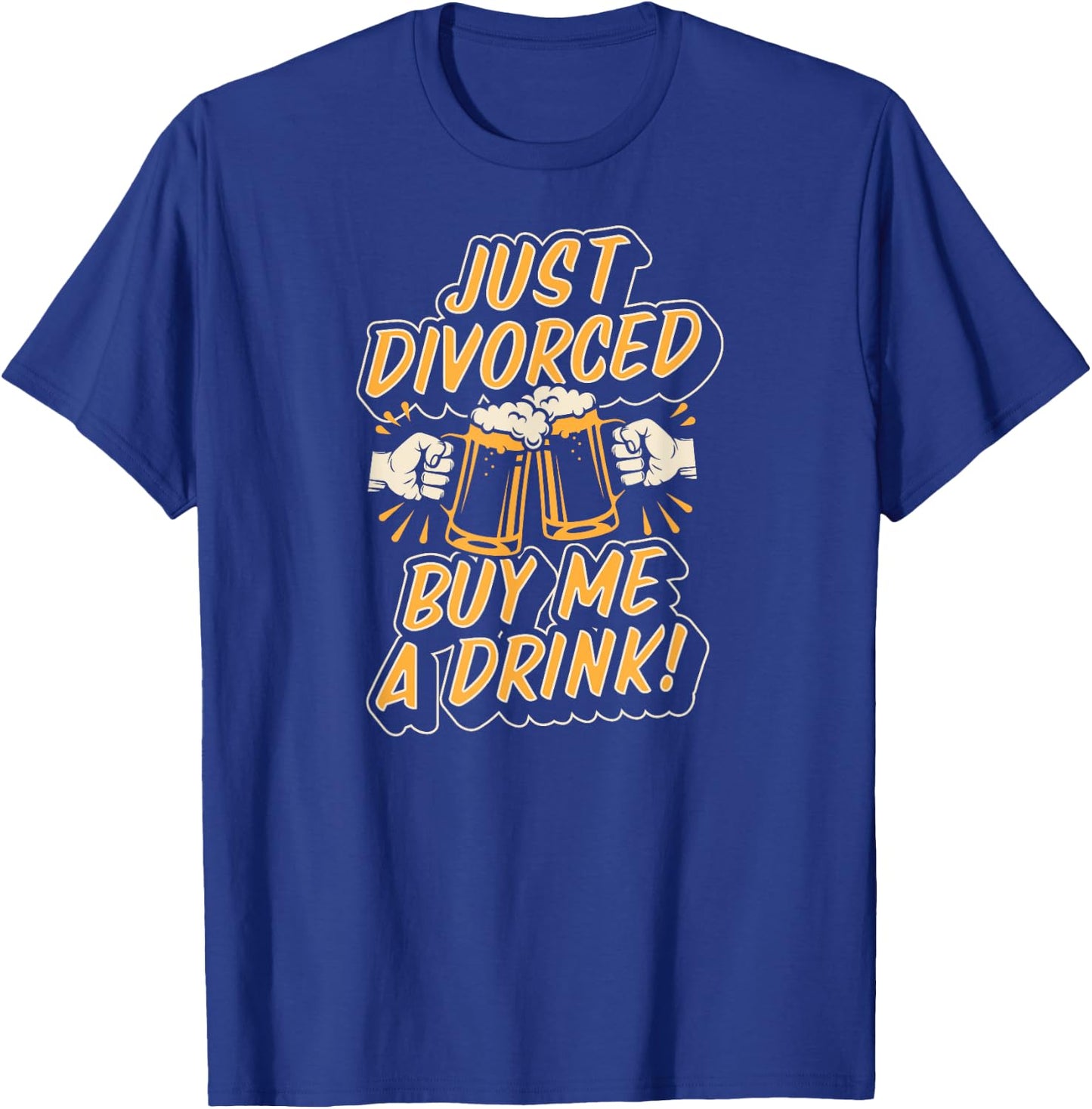 Just Divorced Buy Me A Drink Beer Divorce Party T-Shirt - T-Shirt | Royal