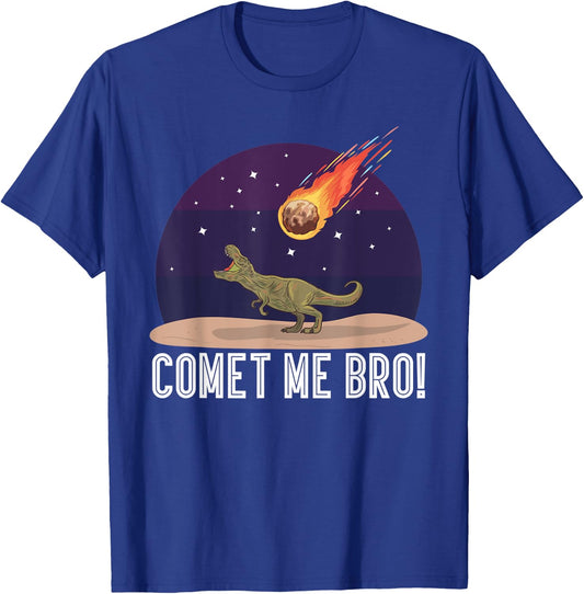 Comet me bro! | Astronomy teachers Women Kids T-Shirt - T-Shirt | Royal