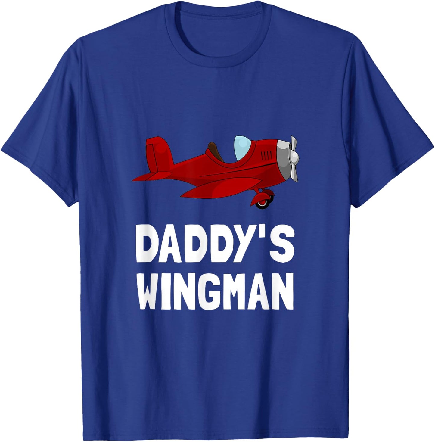 Daddys Wingman Airplane Funny T-Shirt - T-Shirt | Royal