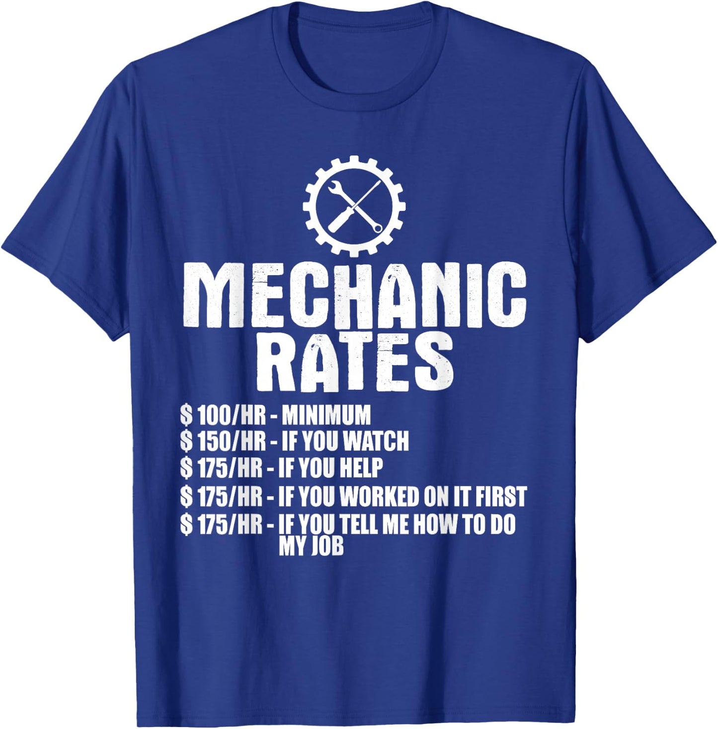 Mechanic Funny - Mechanic Rates Small T-Shirt - T-Shirt | Royal