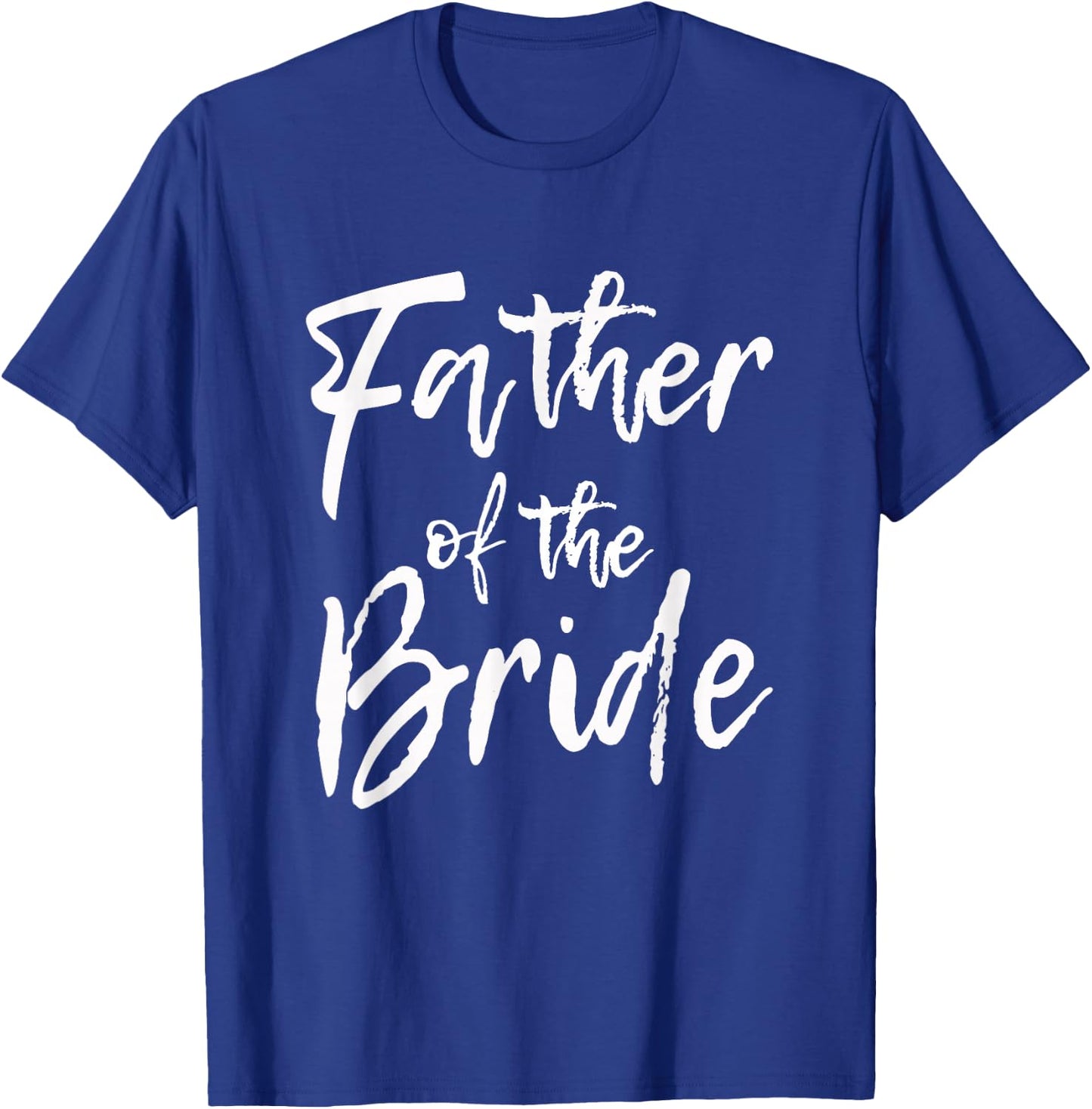 Matching Bridal Party for Family Father of The Bride T-Shirt - T-Shirt | Royal