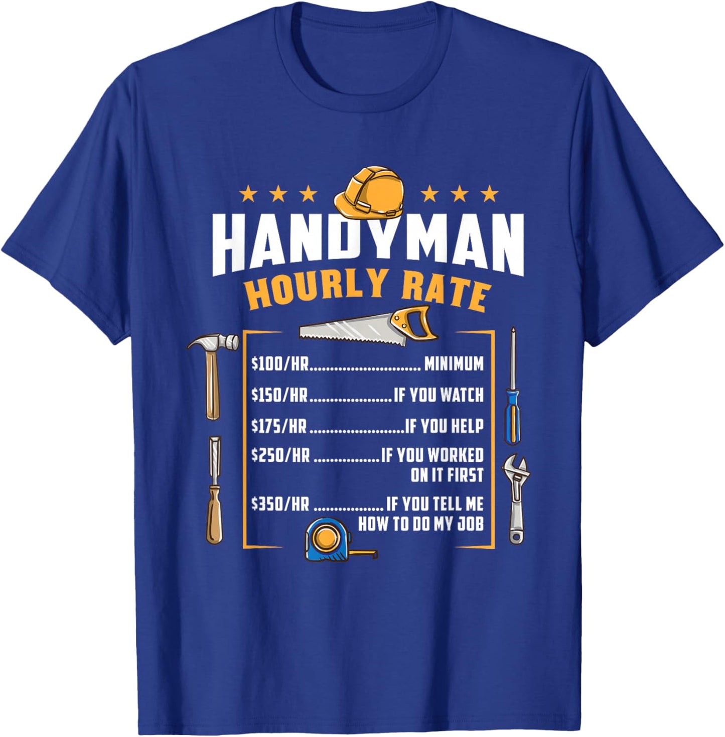 Handyman Hourly Rate Funny Dad T-Shirt - T-Shirt | Royal