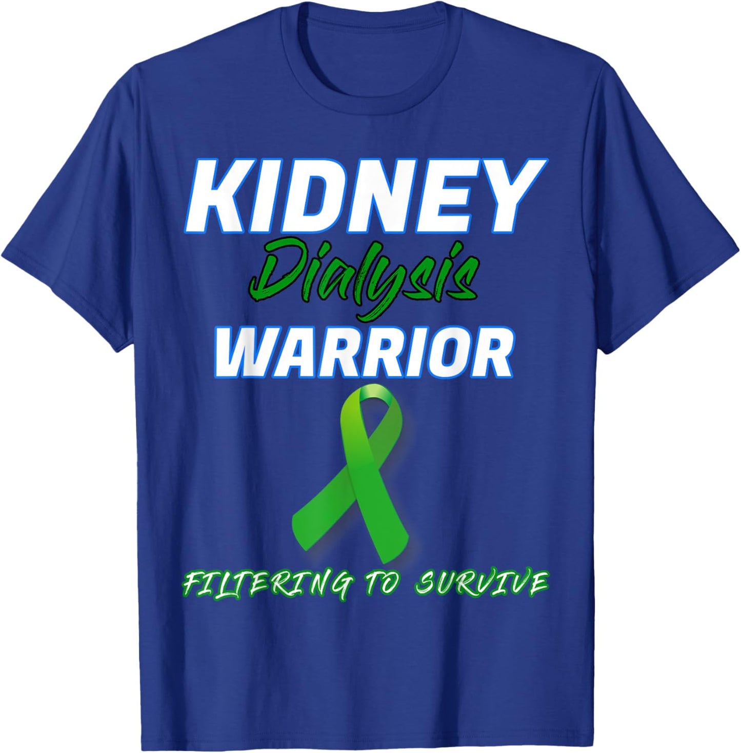 Kidney Dialysis Warrior Hemodialysis Peritoneal patient gift T-Shirt - T-Shirt | Royal