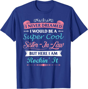 Sister-In-Law Funny From Brother-in-Law Sister InLaw T-Shirt - T-Shirt | Royal