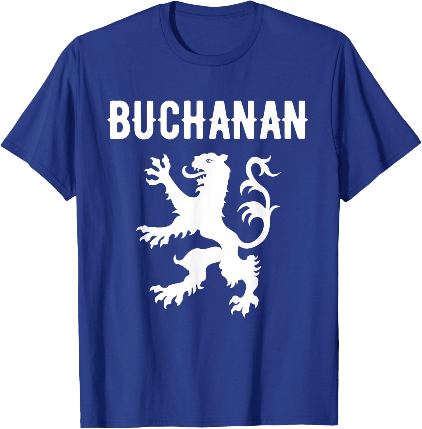 Buchanan Clan Scottish Family Name Scotland Heraldry T-Shirt - T-Shirt | Royal