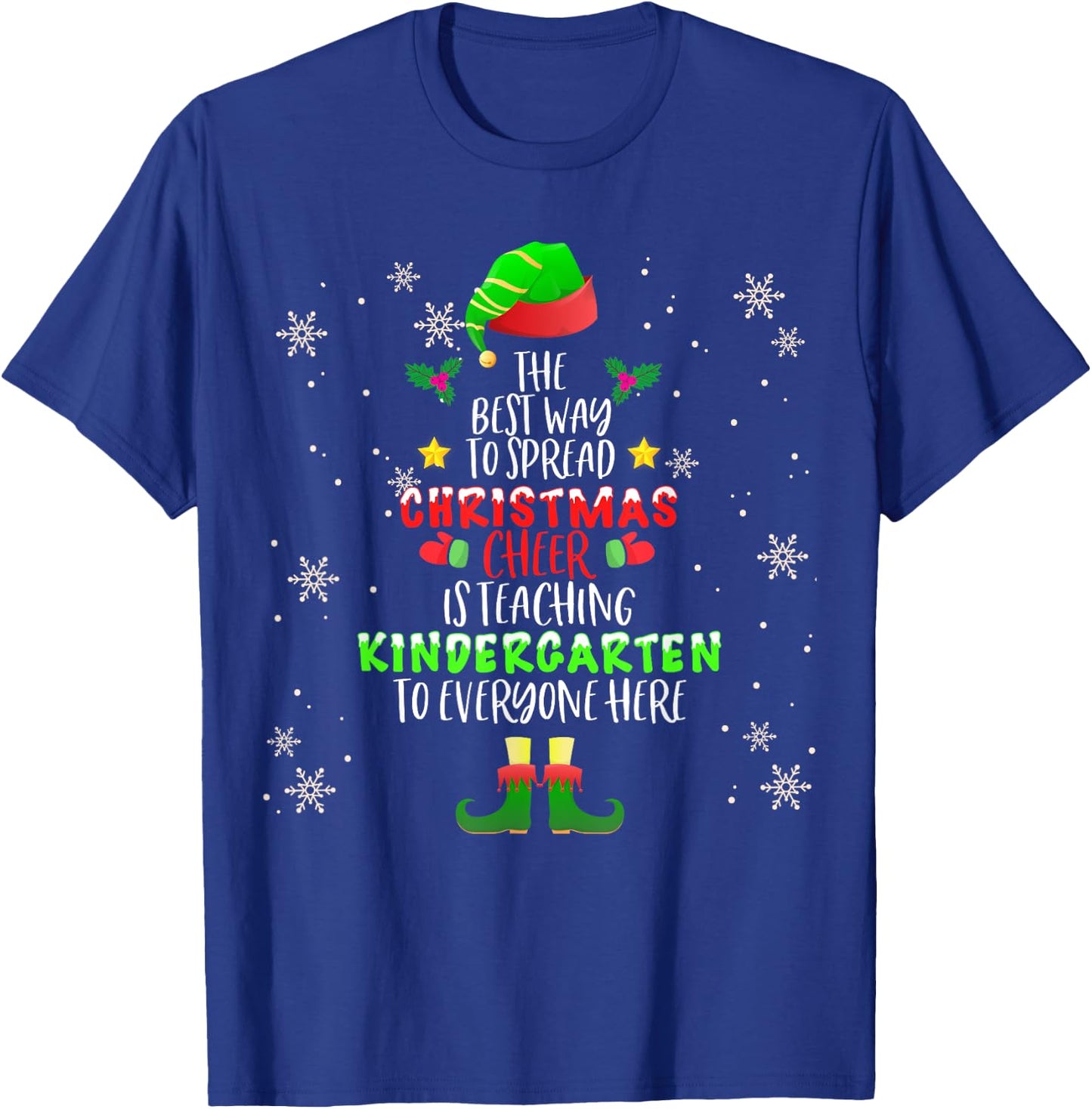 Christmas Cheer Is Teaching Kindergarten Santa Elf Teacher Men Women Kids T-Shirt - T-Shirt | Royal