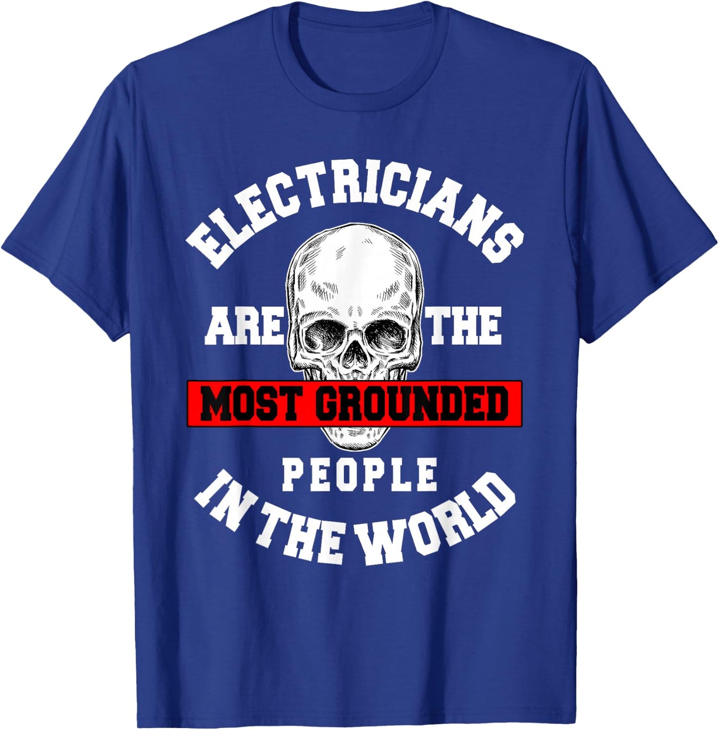 Electrician Electrical Repairman Electronics Technician T-Shirt - T-Shirt | Royal