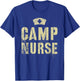 Vintage CAMP NURSE Nursing School RN NP Girls Camping Trip T-Shirt - T-Shirt | Royal