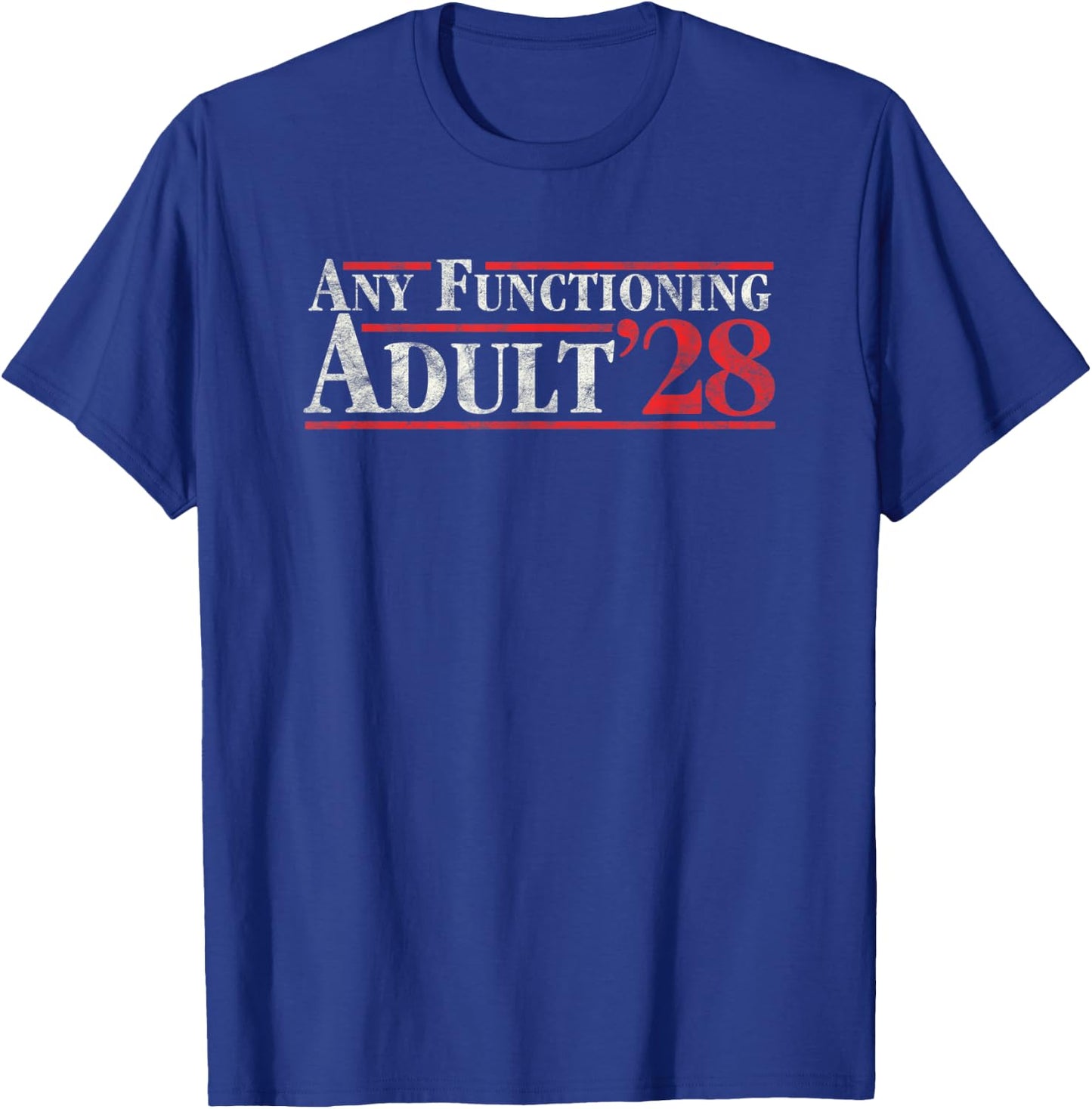 Any Functioning Adult 2028 Funny Retro Election Logo Vintage T-Shirt - T-Shirt | Royal