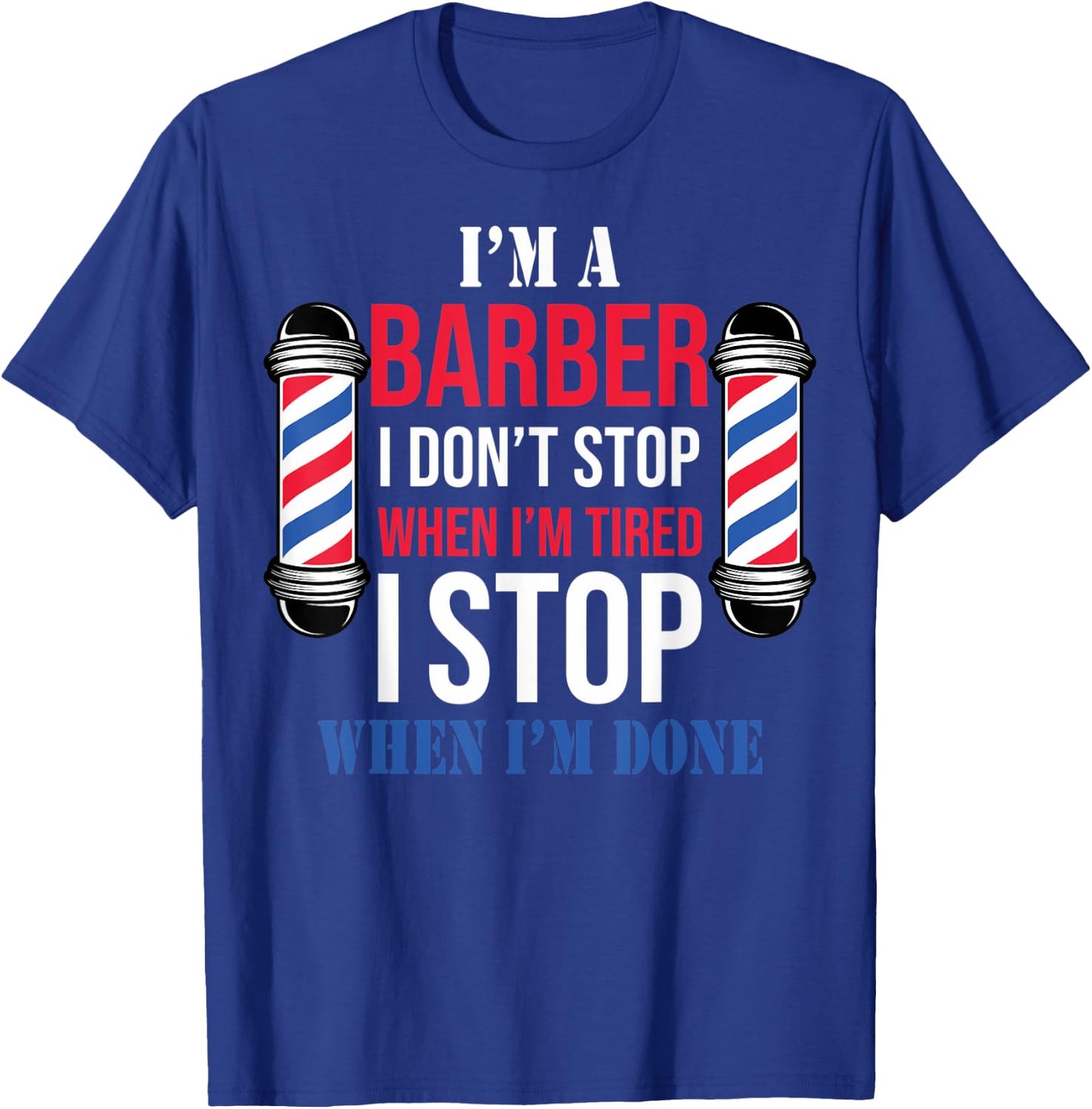 Hairdressers Barbershop Hairstylists I'm A Barber Barbers T-Shirt - T-Shirt | Royal
