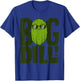 Big Dill - I Love Green Pickles Shirt T-Shirt - T-Shirt | Royal