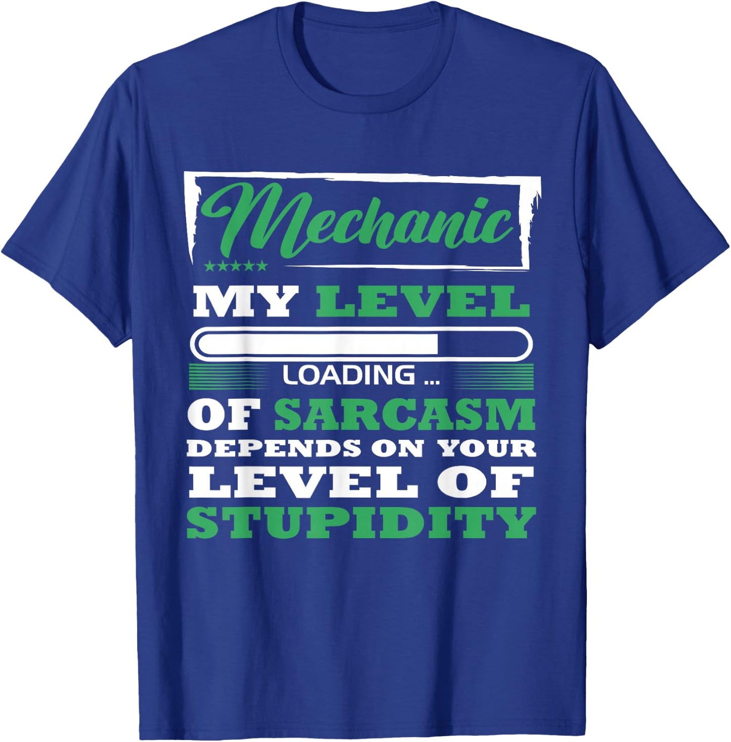 Mechanic funny my level of sarcasm T-Shirt - T-Shirt | Royal