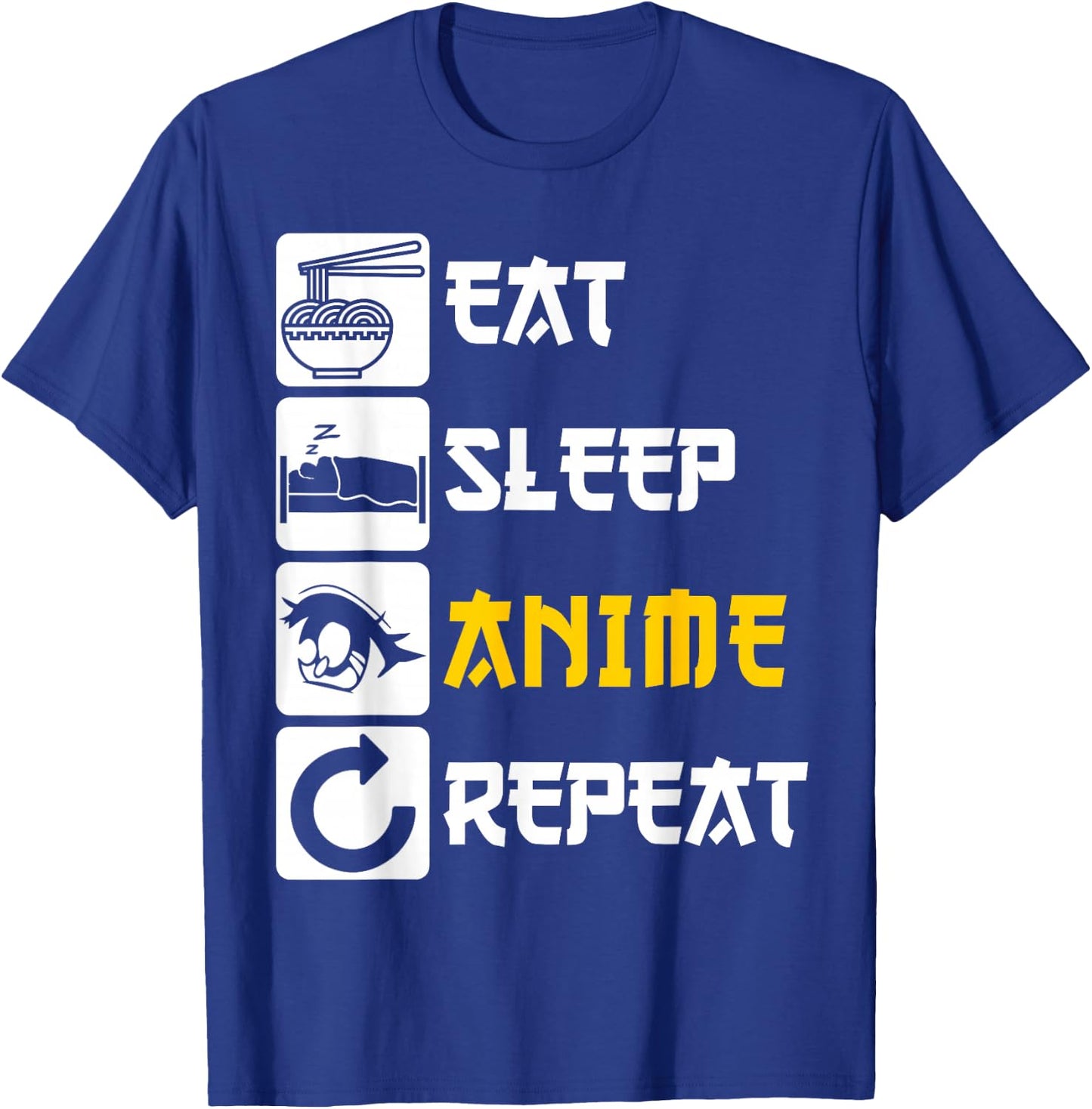 Eat Sleep Anime Repeat | Manga Japan Saying Cosplay K-Pop T-Shirt - T-Shirt | Royal