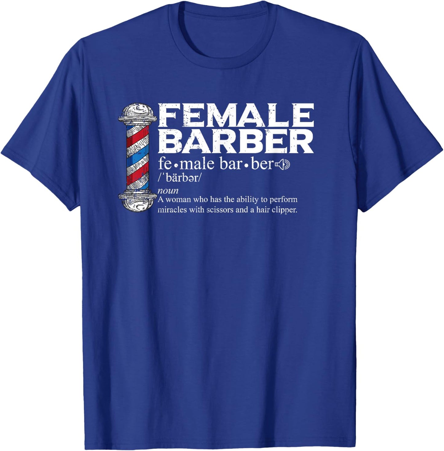 Funny Female Barber Gift Hairstylist Hairdresser Barber T-Shirt - T-Shirt | Royal