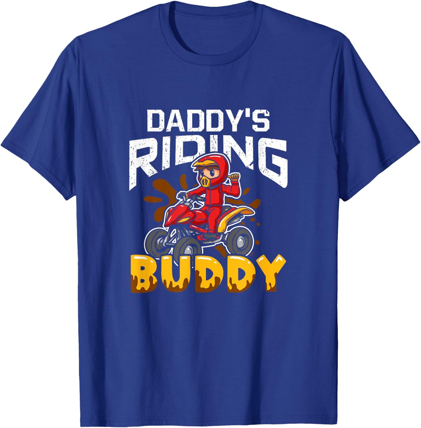 Daddy's Riding Buddy Funny ATV 4-Wheeler Quad Biker Kid T-Shirt - T-Shirt | Royal