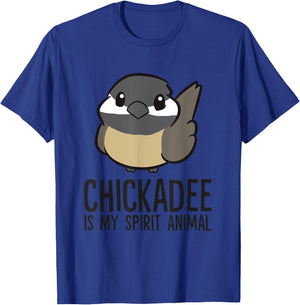 Chickadee Is My Spirit Animal Funny Chickadee T-Shirt - T-Shirt | Royal