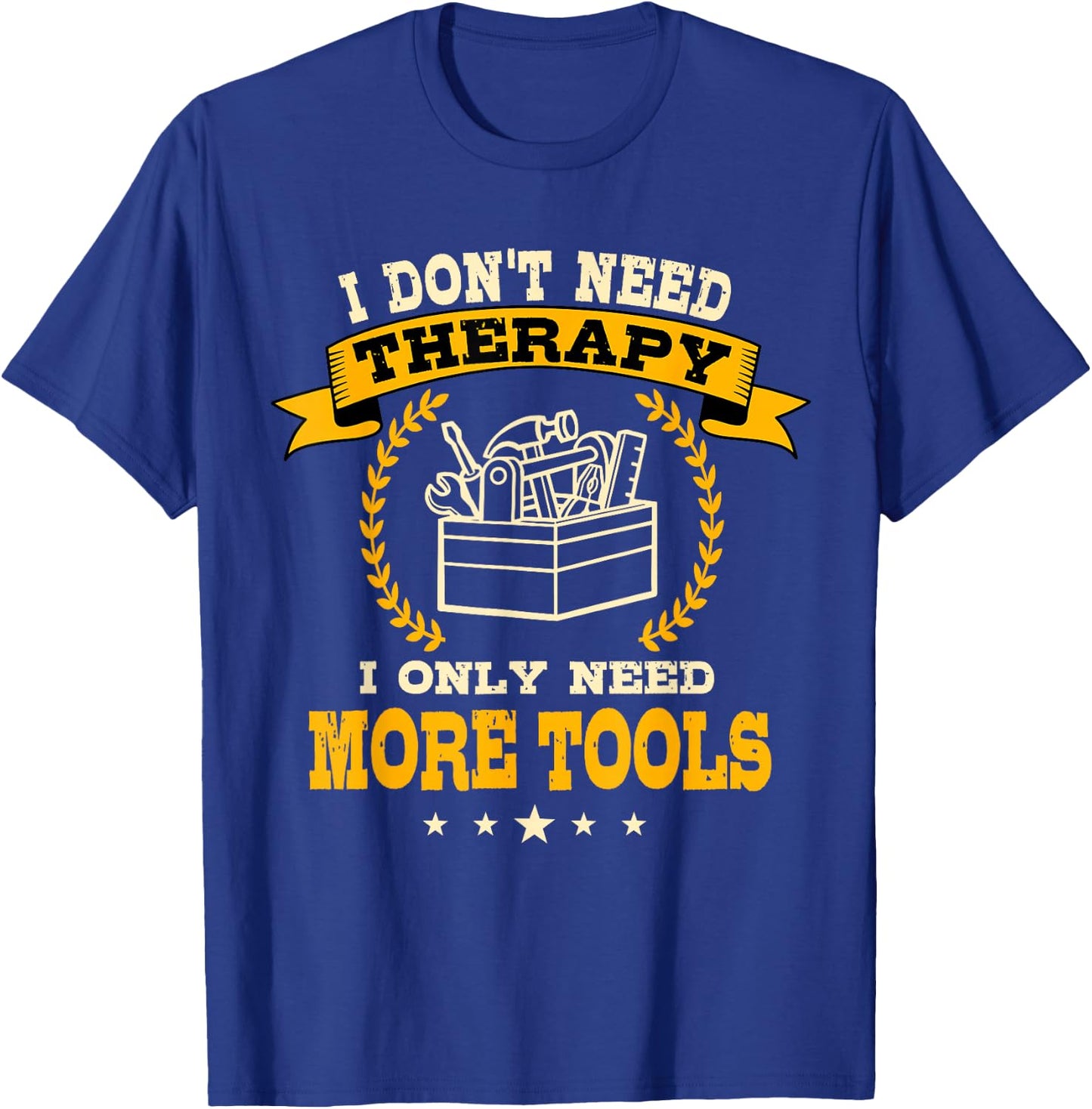 Tool Lover Saying Funny For Handyman Mechanic Men T-Shirt - T-Shirt | Royal