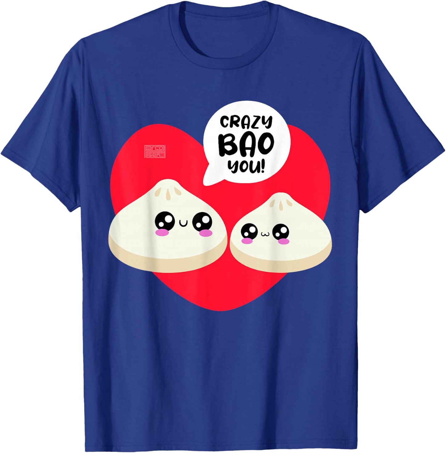 Chinese Crazy Bao You Love Heart Dimsum Valentine's Day Puns T-Shirt - T-Shirt | Royal