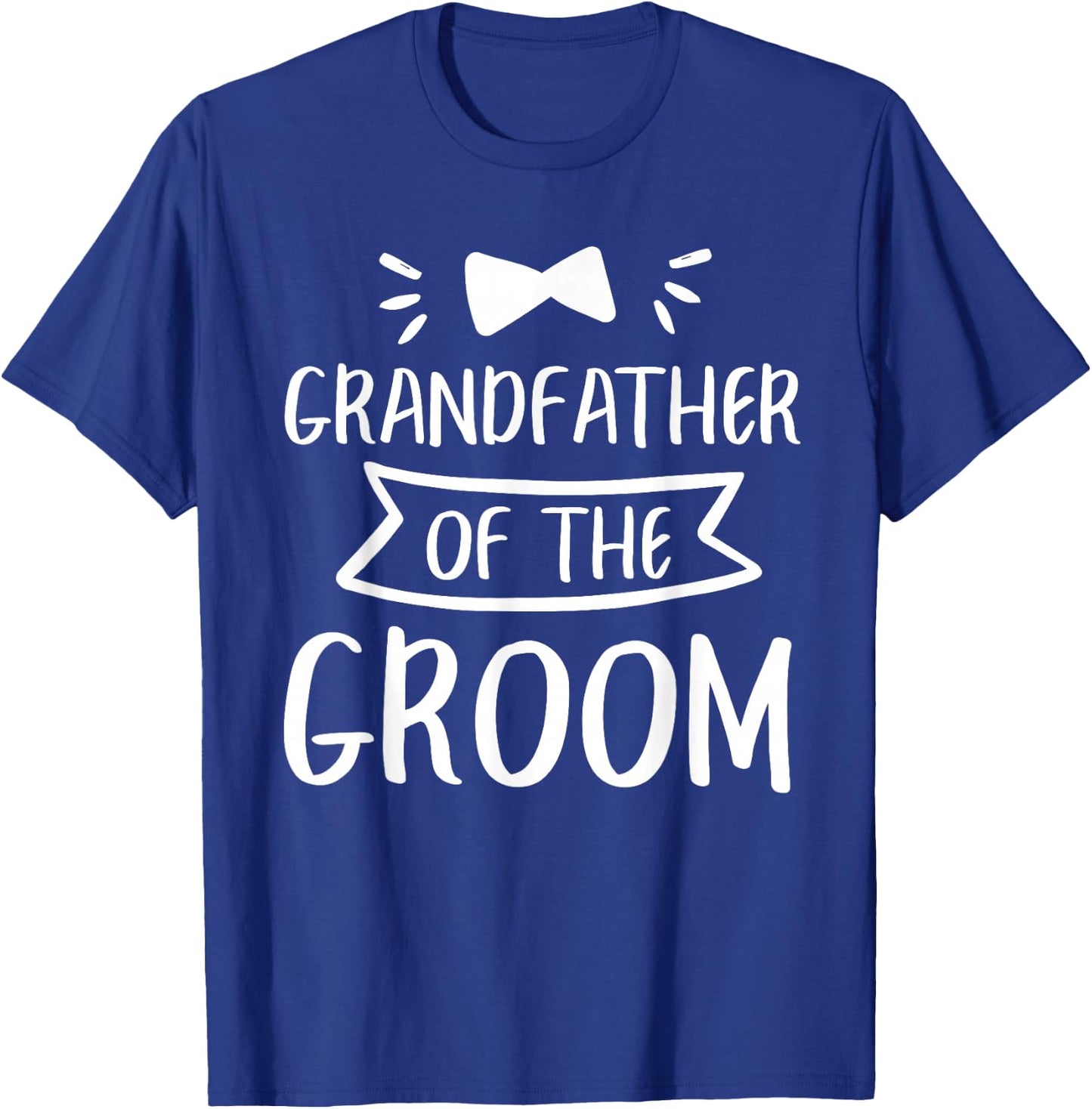 Grandfather Of The Groom Wedding Bachelor Party T-Shirt - T-Shirt | Royal