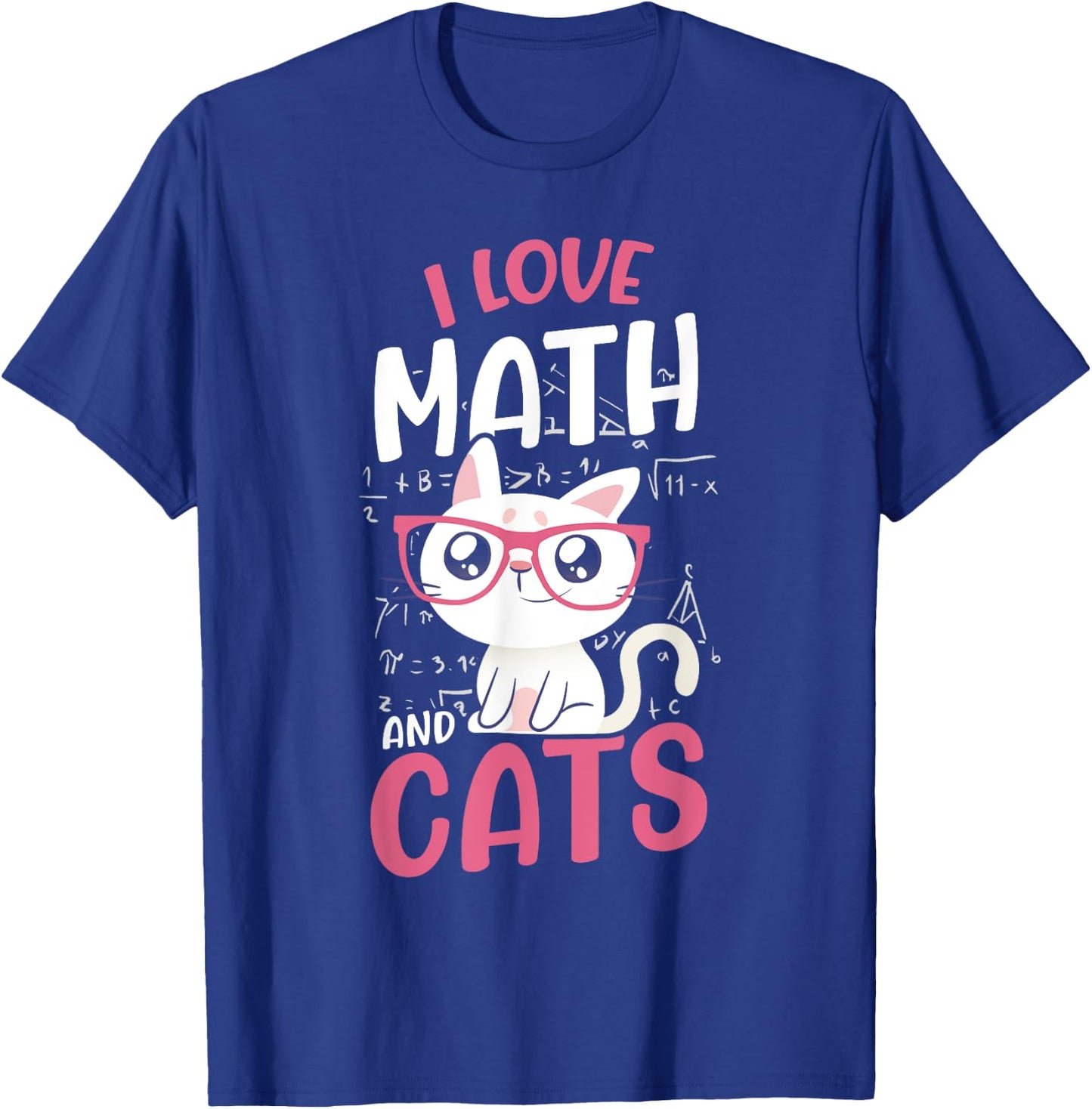 I Love Math And Cats Cute Graphic Cat Mathematics Lovers T-Shirt - T-Shirt | Royal