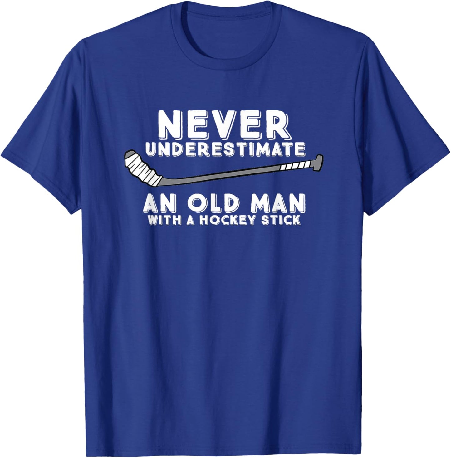 Never Underestimate an Old Man with A Stick Old Man Hockey T-Shirt - T-Shirt | Royal