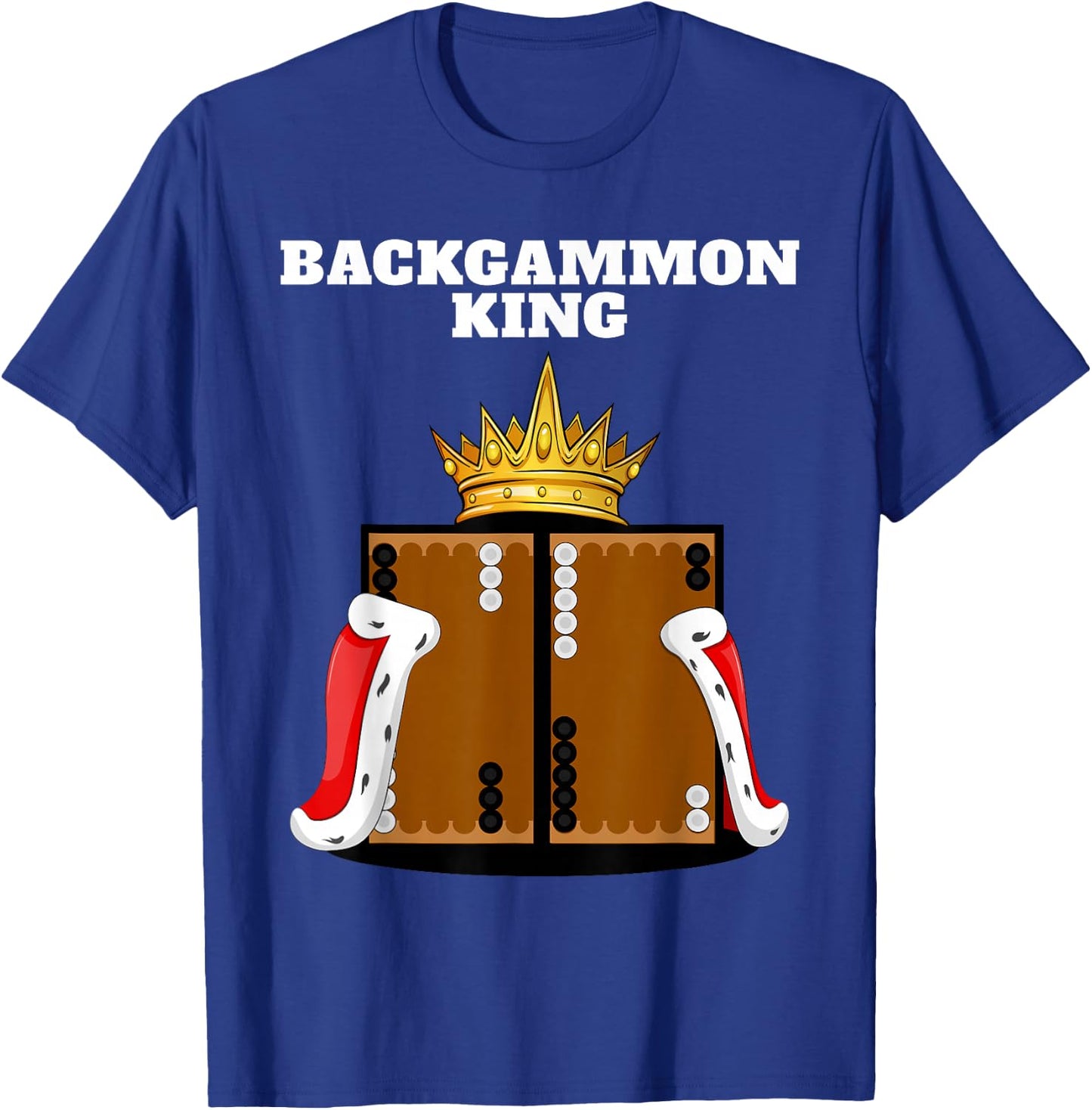 Backgammon King | Boardgames Shirt | Board Backgammon T-Shirt - T-Shirt | Royal