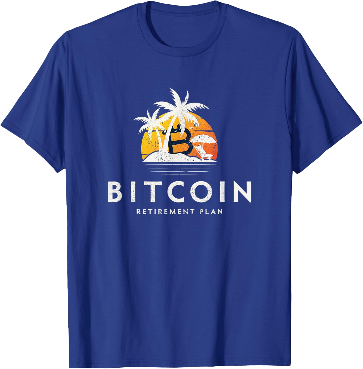 Bitcoin My Retirement Plan, Funny Investing T-Shirt - T-Shirt | Royal