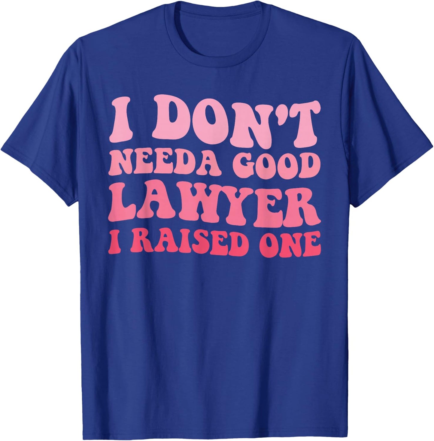 Lawyer Parents Father Mother Law School Graduation Graduate T-Shirt - T-Shirt | Royal