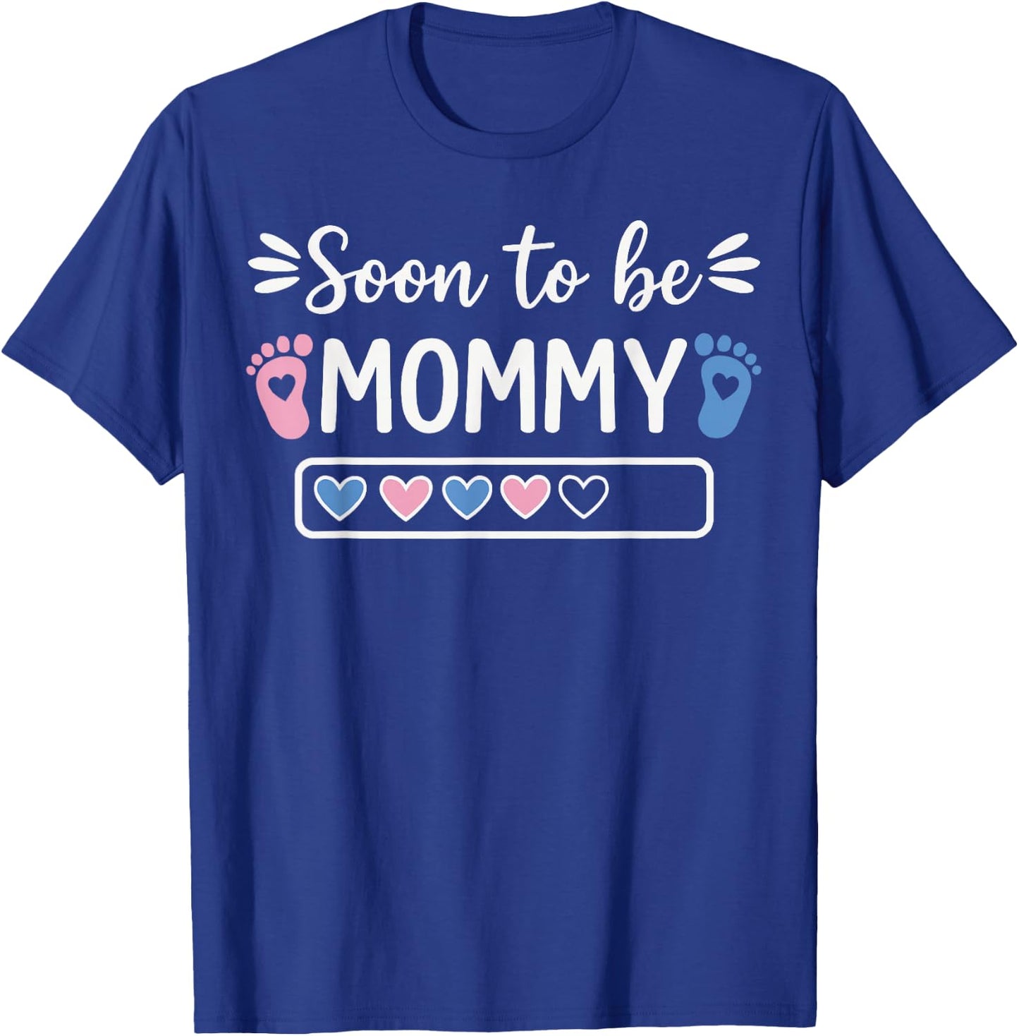 Soon to Be A Mommy Funny Pregnancy Announcement Mom T-Shirt - T-Shirt | Royal
