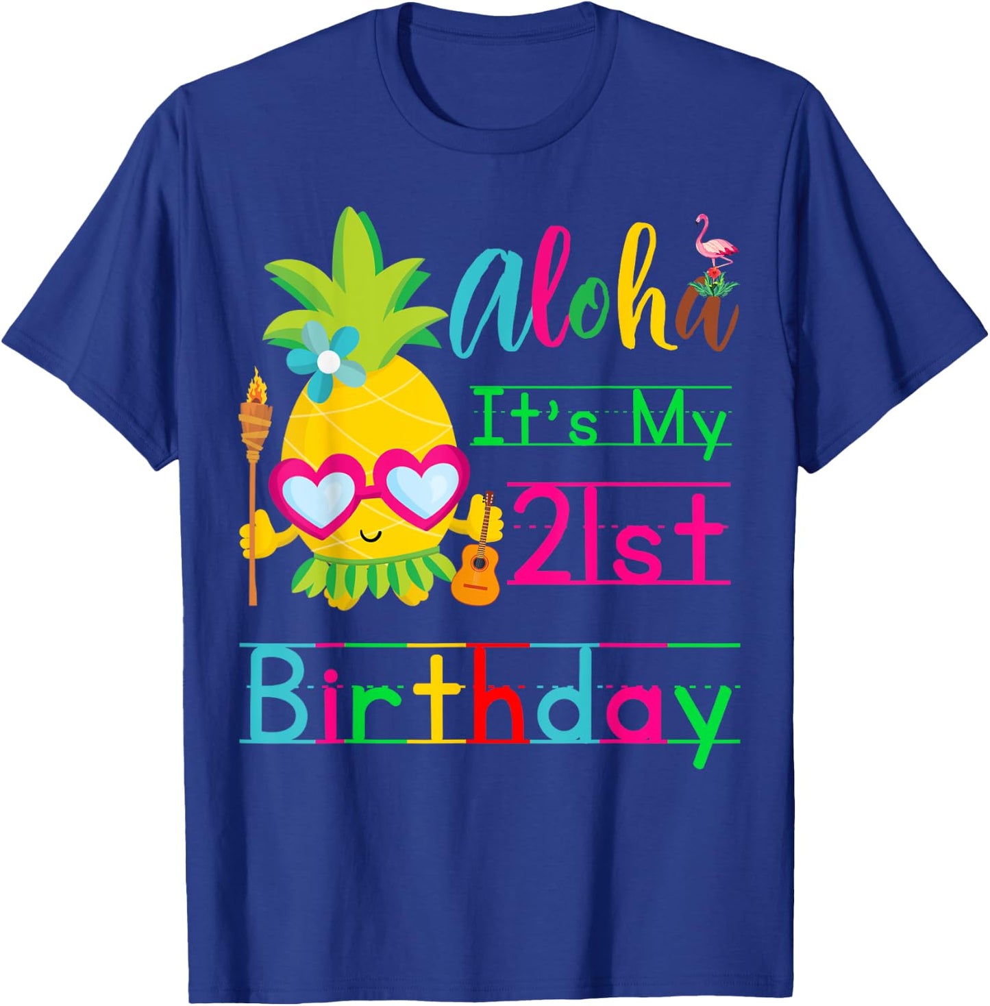 Aloha It's My 21st Birthday Hawaii Second Girls Luau Candles T-Shirt - T-Shirt | Royal