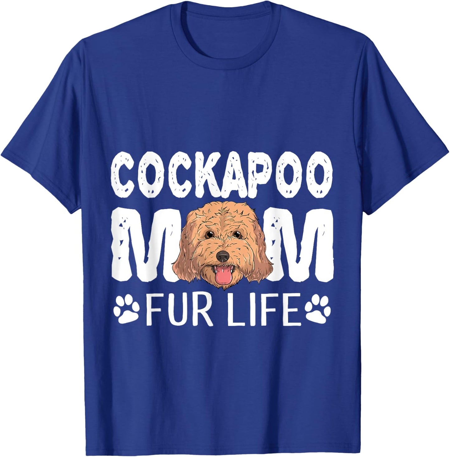 Cockapoo Mom Fur Life Dog Pun Mother's Day Cute T-Shirt - T-Shirt | Royal