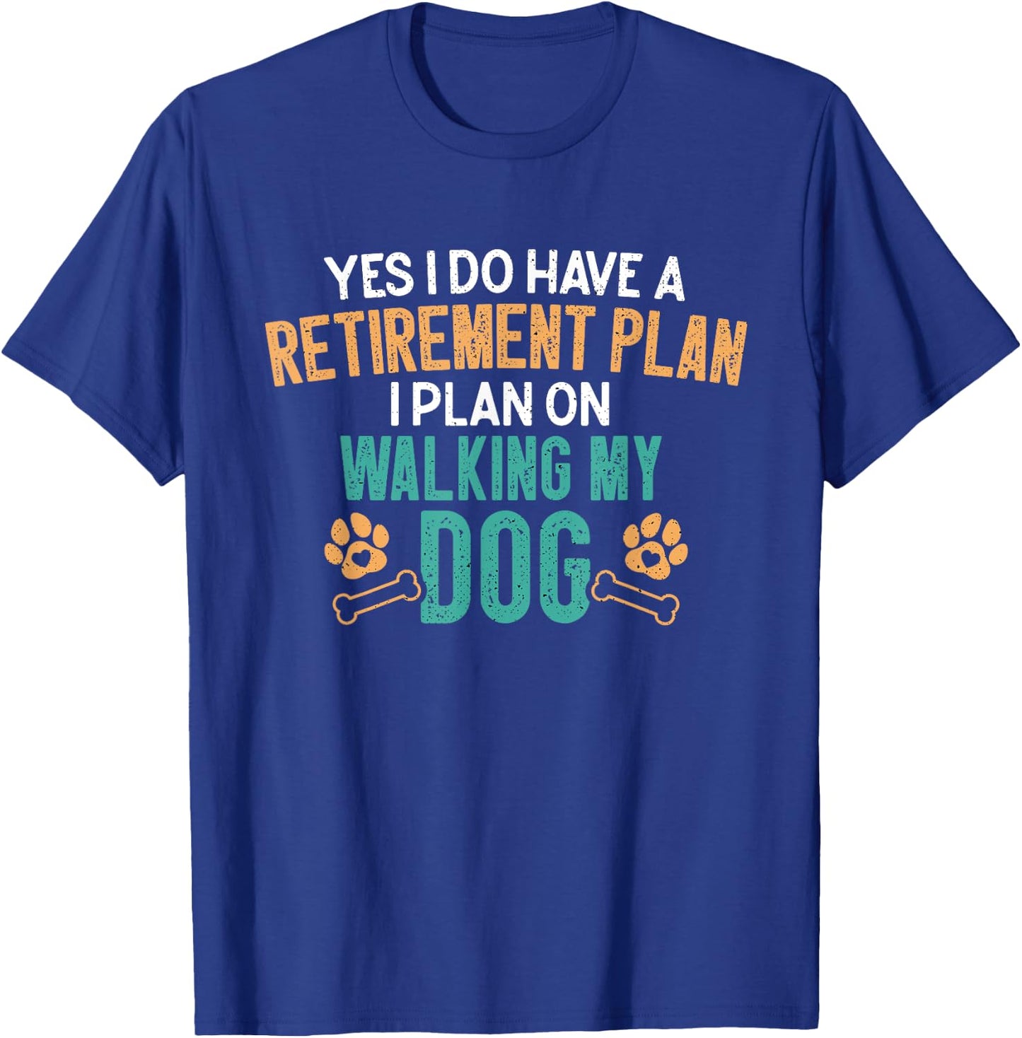 Dog Walking Retirement Plan Retired Dog Walker Pet Sitter T-Shirt - T-Shirt | Royal