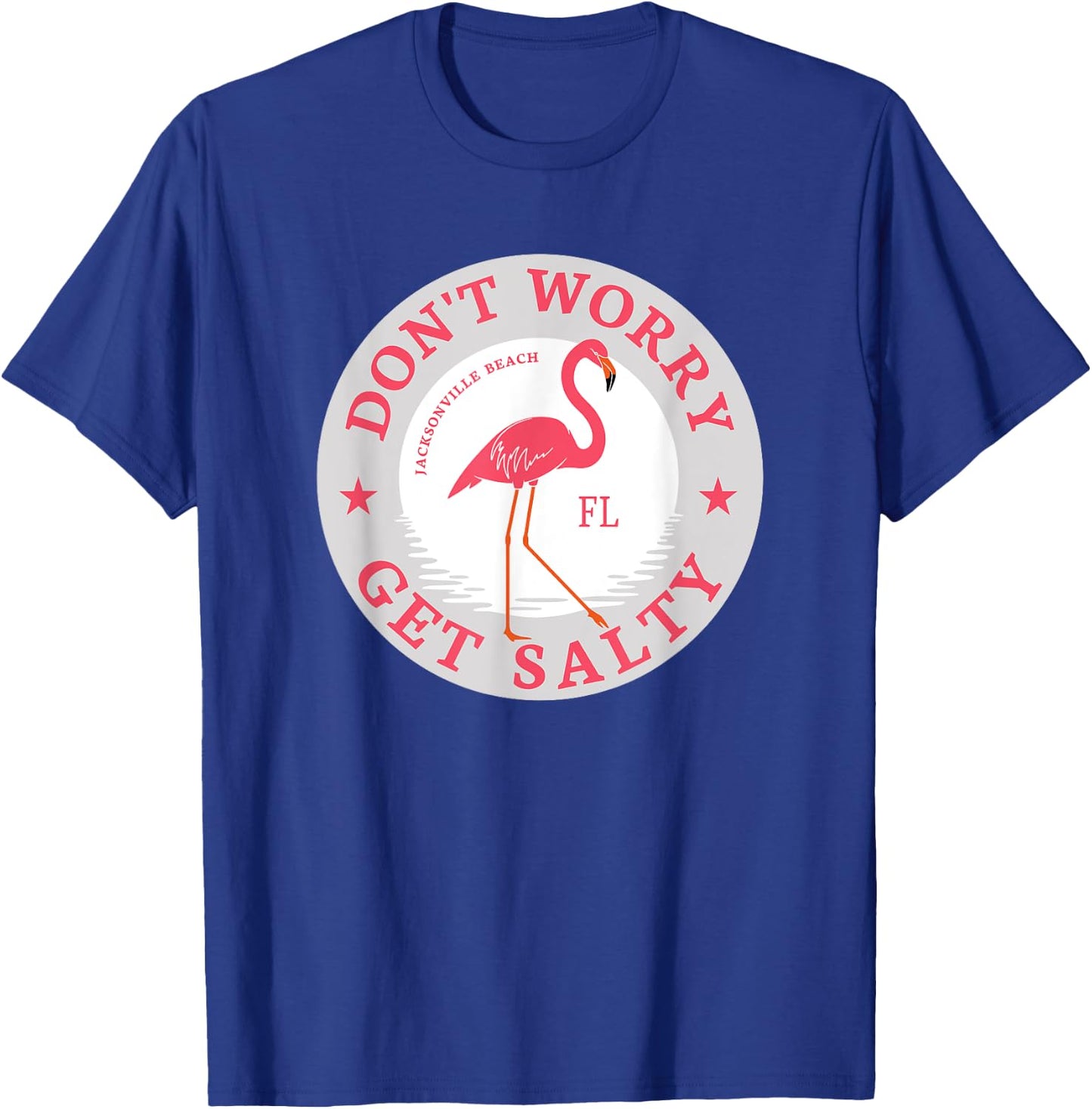 Don't Worry Get Salty Jacksonville Beach, FL Summer Flamingo T-Shirt - T-Shirt | Royal