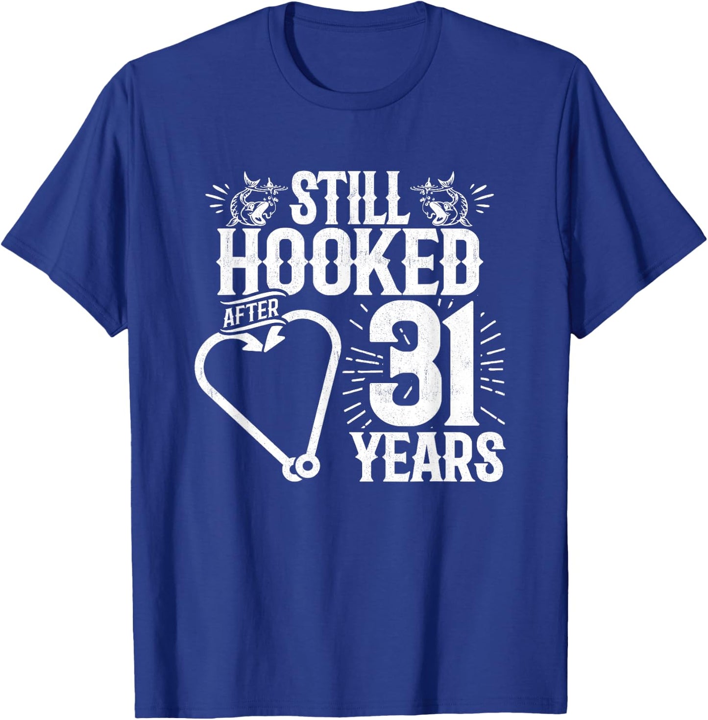 Married 31 Years - Fishing Couple - 31st Wedding Anniversary T-Shirt - T-Shirt | Royal