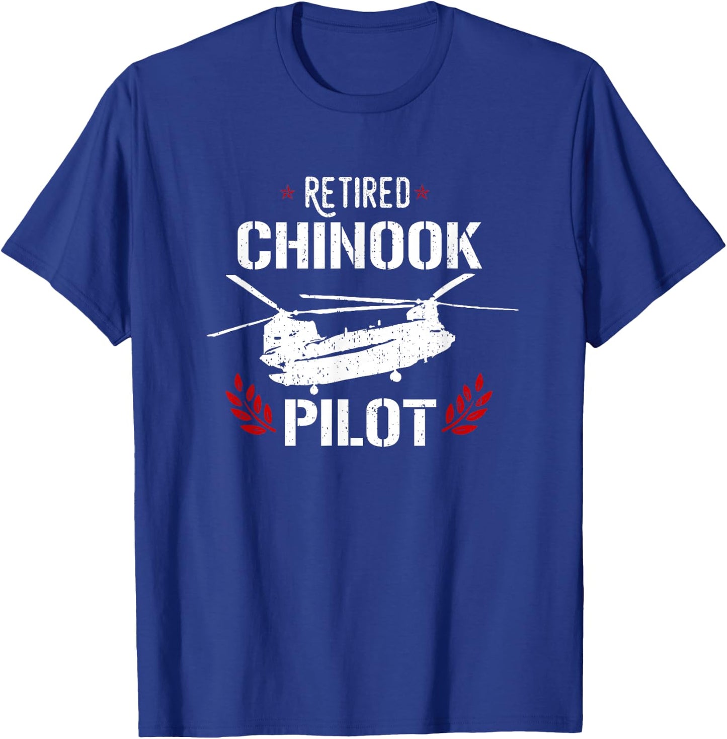 Chinook Pilot Helicopter Retired Military Gift T-Shirt - T-Shirt | Royal