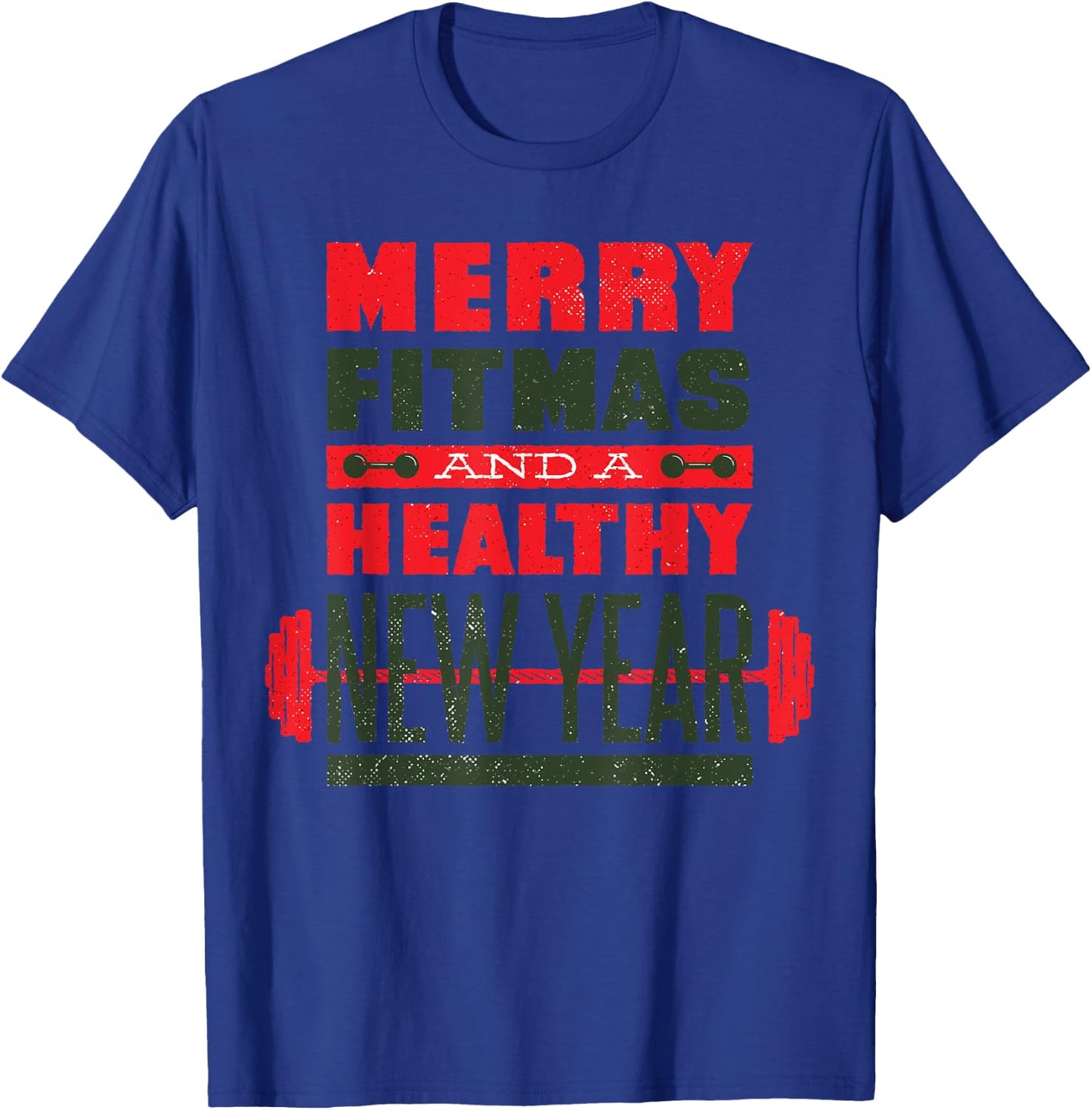 Merry Fitmas and a healthy New year Fitness Christmas T-Shirt - T-Shirt | Royal